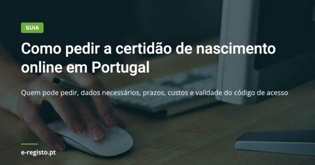 Guia: como pedir a certidão de nascimento online em Portugal